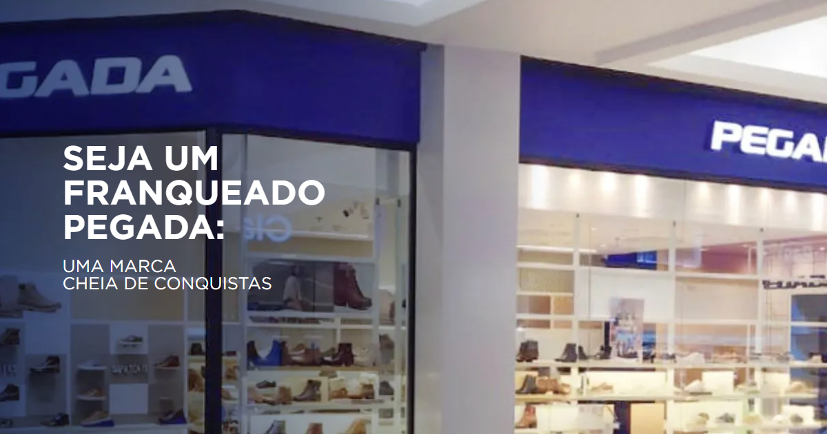 Franquia De Moda De Sapatos Seja Um Franqueado Da Cal Ados Pegada